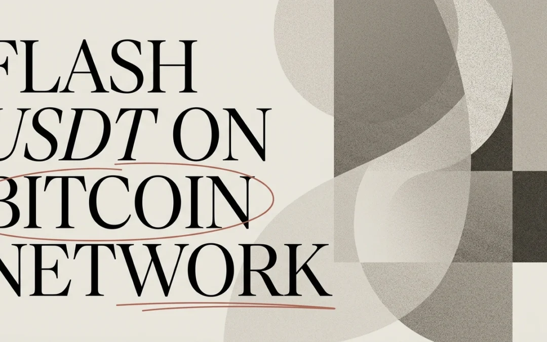 How to Flash USDT on the Bitcoin (BTC) Network